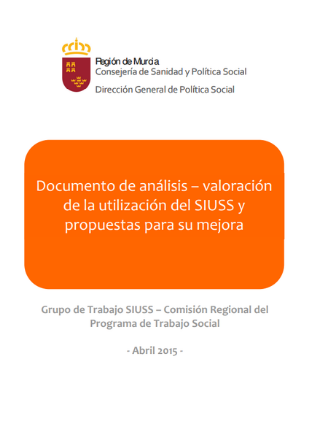 Análisis valoración de la utilización del SIUSS y propuestas de mejora de la CARM abril 2015