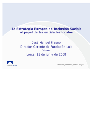 Ponencia: Las Estrategia Europea de Inclusión Social. El papel de las Entidades Locales