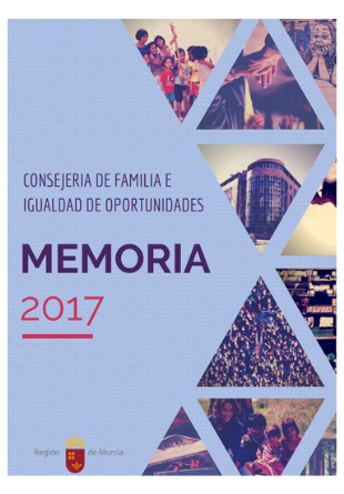 Memoria 2017 Consejería de Familia e Igualdad de Oportunidades