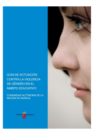 Guía de actuación contra la violencia de género en el ámbito educativo