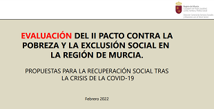 Evaluación del II Pacto contra la Pobreza y la Exclusión Social en la Región de Murcia