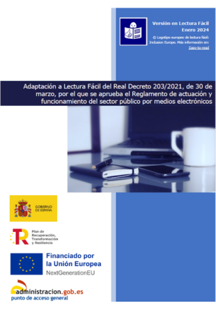 Adaptación a lectura fácil del Real Decreto 203_2021 por el que se aprueba el Reglamento de actuación y funcionamiento del sector público por medios electrónicos