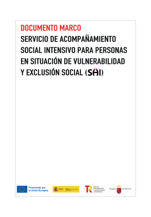 Documento Marco. Servicio de Acompañamiento Social Intensivo para personas en situación de vulnerabilidad y exclusión social (SAI)