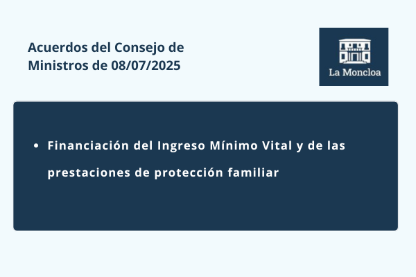 Acuerdos del Consejo de Ministros de 08/07/2025