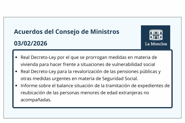 Acuerdos del Consejo de Ministros de 03/02/2026